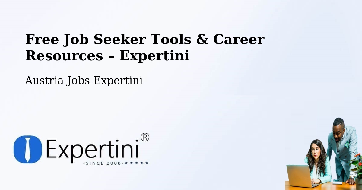 Free Job Seeker Tools & Career Resources – Wolfsberg District - Wolfsberg District, Austria Jobs Expertini